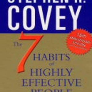 The 7 Habits Of Highly Effective People - Paperback (15th Anniversary Edition)