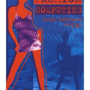 Fashion Computing - Design Techniques and CAD (Paperback)
