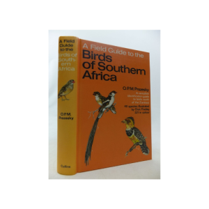 A Field Guide To The Birds of Southern Africa