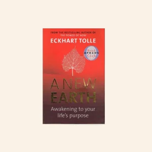 A New Earth: Awakening to your life's purpose