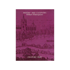Antony and Cleopatra (Stratford Series)