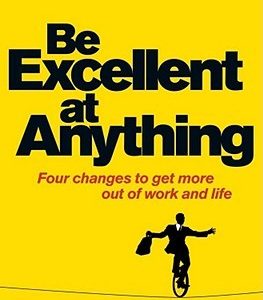 Be Excellent at Anything (Paperback)