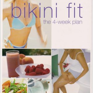 Bikini Fit: The Four Week Plan Hardcover