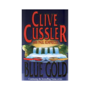Blue Gold by Clive Cussler
