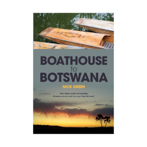 Boathouse to Botswana Paperback