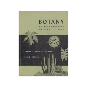 Botany: An Introduction to Plant Science 2nd edition, 1957