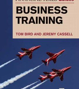 Financial Times Guide to Business Training (Paperback)