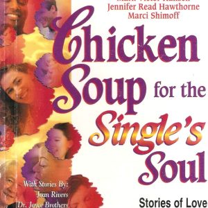 Chicken Soup for the Single's Soul Paperback