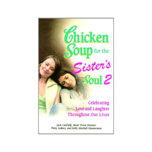 Chicken Soup for the Sister's Soul 2 Paperback