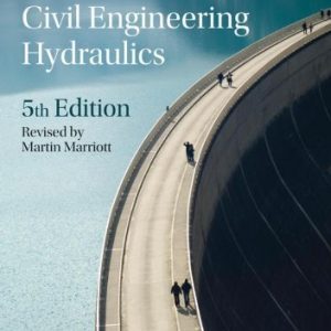 Civil Engineering Hydraulics: 5th (Fifth) Edition Paperback
