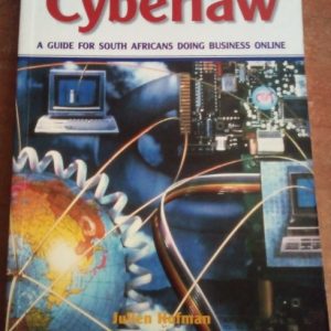 Cyberlaw : A Guide for South Africans doing business online (Paperback)