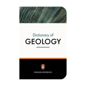 Dictionary of Geology, Second Edition