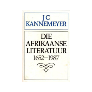 Die Afrikaanse Literatuur 1652-1987