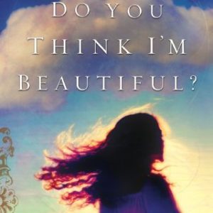 Do You Think I'm Beautiful? Paperback