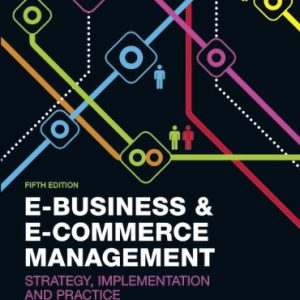 E-Business & E-Commerce Management: Strategy, Implementation and Practice 5th Edition