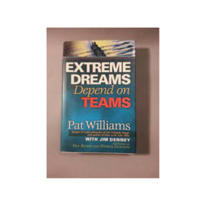 Extreme Dreams Depend on Teams (Hardcover)