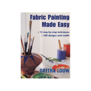 Fabric Painting Made Easy Paperback