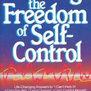 Finding the Freedom of Self-Control Paperback