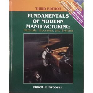 Fundamentals of Modern Manufacturing 3rd Edition (Hardcover)