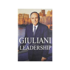 Leadership : Rudolph W. Giuliani (Paperback)
