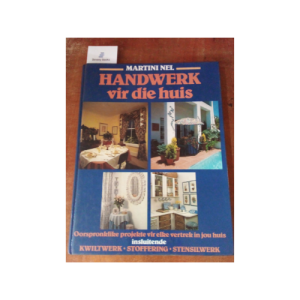 Handwerk Vir Die Huis (Afrikaans, Hardcover)