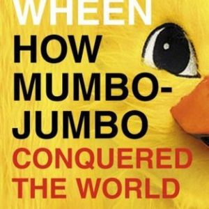 How Mumbo-Jumbo Conquered the World (Paperback)