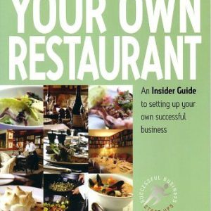 How To Start and Run Your Own Restaurant (Paperback)