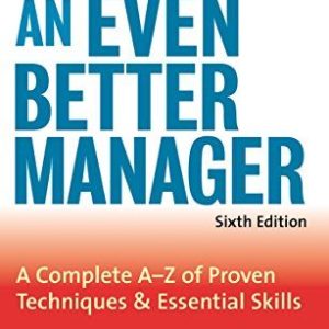 How to be an Even Better Manager (Paperback)