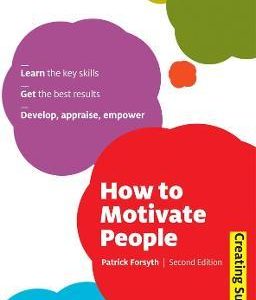 How to Motivate People (Paperback)