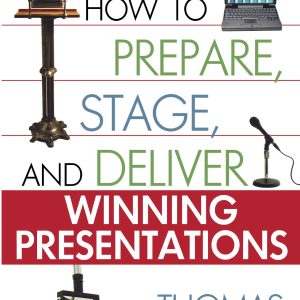How to Prepare, Stage, and Deliver Winning Presentations Paperback