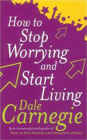 How To Stop Worrying And Start Living  (Paperback)