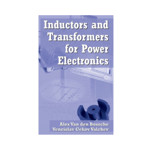Inductors and Transformers for Power Electronics 1st Edition (Hardcover)