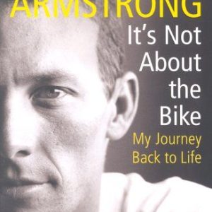 Lance Armstrong Its Not About The Bike (Paperback)