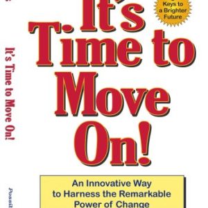It's Time To Move On! Paperback