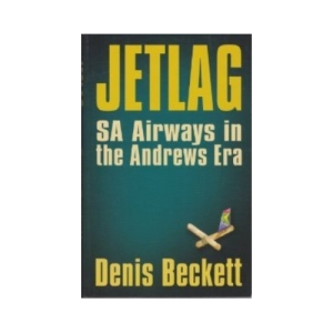 Jetlag - SA Airways in the Andrews Era (Paperback)