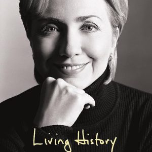 Living History Hillary Rodham Clinton (Paperback)