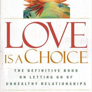 Love Is a Choice: Paperback