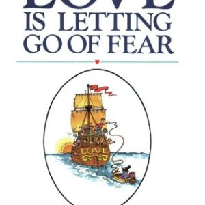 Love Is Letting Go of Fear (Paperback)