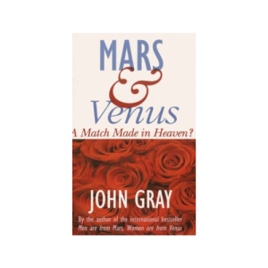 Mars and Venus: A Match Made in Heaven? Paperback
