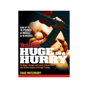 Men's Health Huge in a Hurry