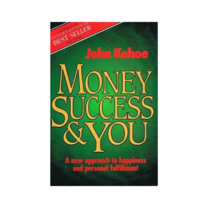 Money Success & You - John Kehoe