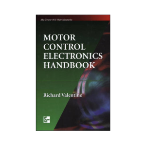 Motor Control Electronics Handbook 1st Edition