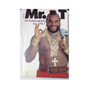 Mr. T An Autobiography (1985, Hardcover)