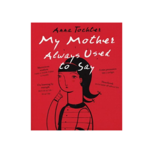 My Mother Always Used To Say Paperback