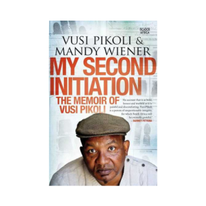 My Second Initiation - The Memoir Of Vusi Pikoli (Paperback)