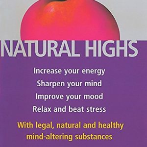 Natural Highs by Patrick Holford (Paperback)