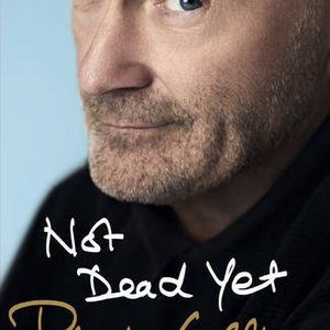 Not Dead Yet: The Autobiography by Phil Collins (Paperback)