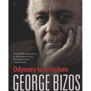 Odyssey to Freedom by George Bizos (Hardcover)