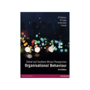 Organisational Behaviour - Global And Southern African Perspectives (Paperback, 3rd Edition)
