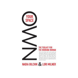 Own Your Space: The Toolkit for The Working Woman
